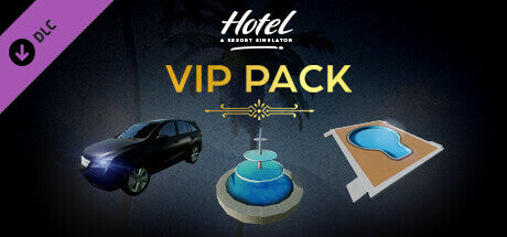 Hotel: A Resort Simulator - VIP Pack (DLC)