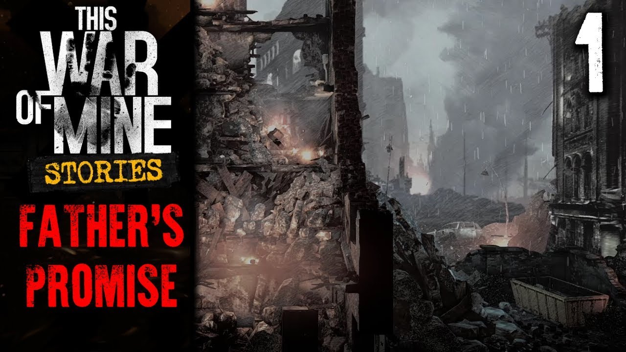 This War of Mine: Stories - Father's Promise DLC