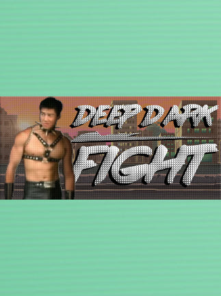 Deep Dark Fight