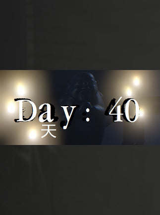 Day: 40