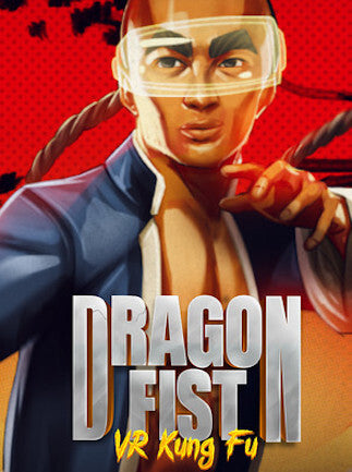 Dragon Fist: VR Kung Fu