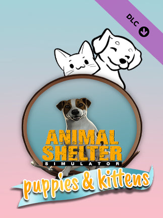 Animal Shelter Simulator: Puppies & Kittens