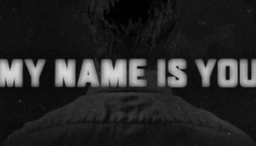 My Name is You