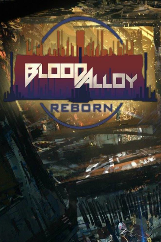 Blood Alloy: Reborn