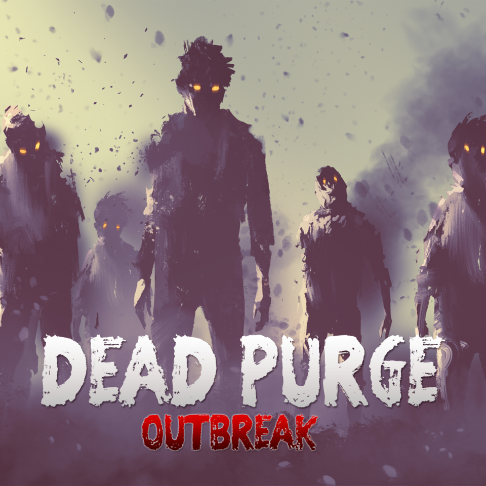 Dead Purge: Outbreak