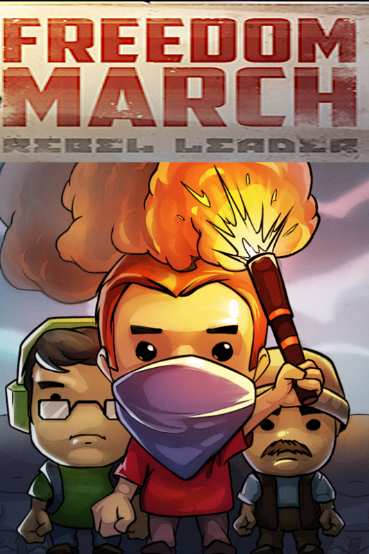 Freedom March: Rebel Leader