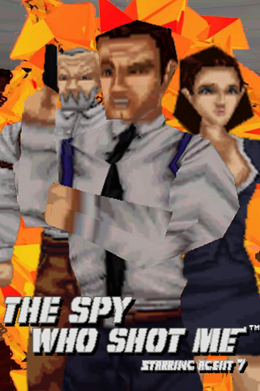 The spy who shot me™