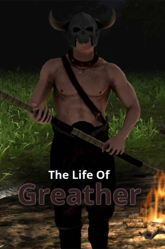 The Life Of Greather