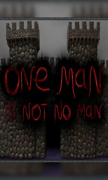 One Man Is Not No Man