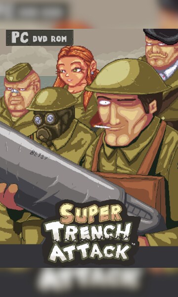 Super Trench Attack!