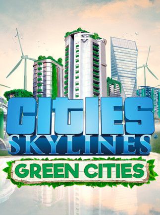 Cities: Skylines - Green Cities
