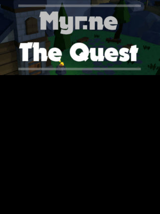 Myrne: The Quest