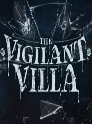 The Vigilant Villa