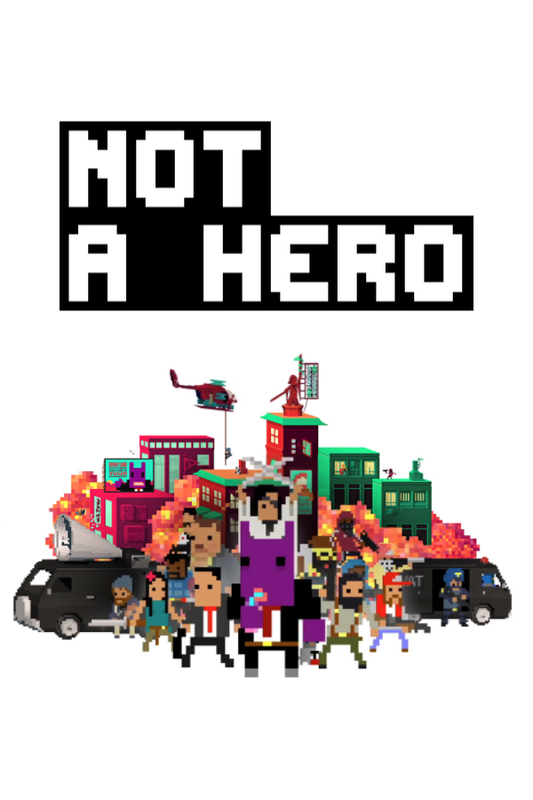 NOT A HERO ( MegaLord Edition)
