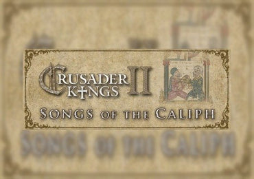 Crusader Kings II - Songs of the Caliph DLC