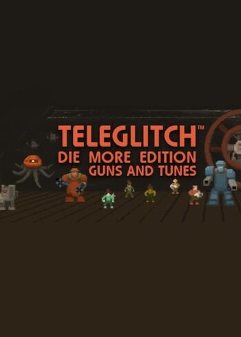 Teleglitch - Guns and Tunes (DLC)