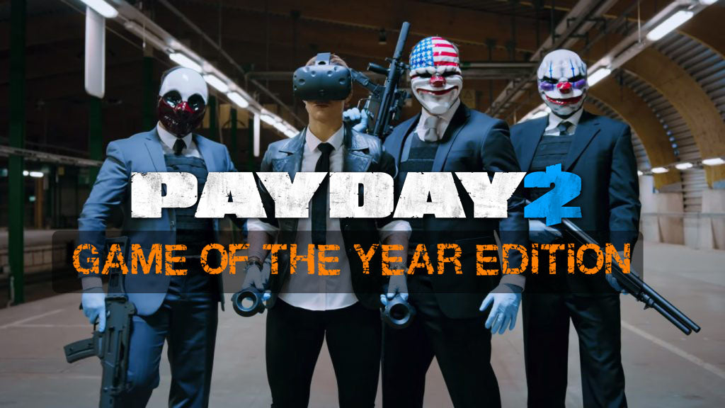 PAYDAY 2: GOTY Edition