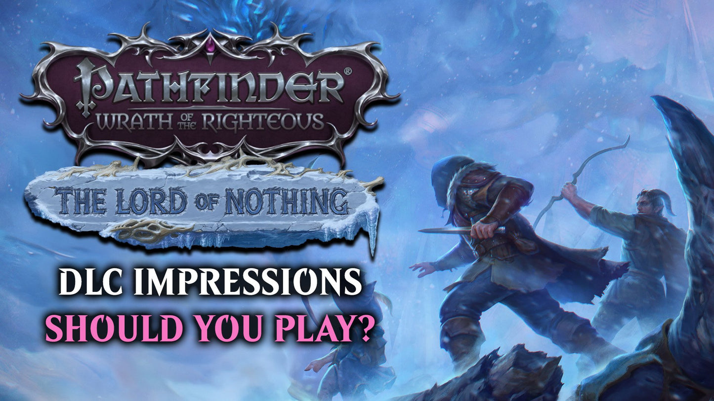 Pathfinder: Wrath of the Righteous - The Lord of Nothing (DLC)