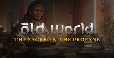 Old World - The Sacred and The Profane (DLC)