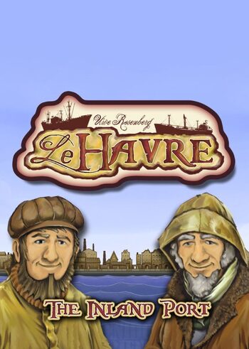 Le Havre: The Inland Port