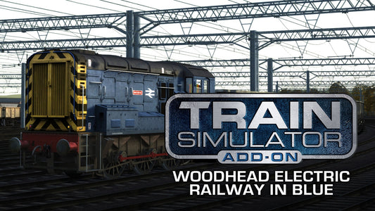 Train Simulator - Woodhead Electric Railway in Blue Route Add-On (DLC)