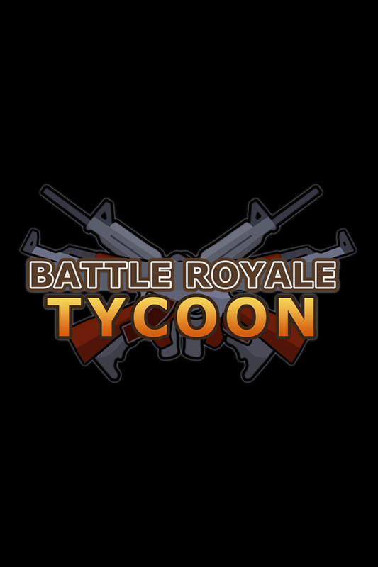 Battle Royale Tycoon