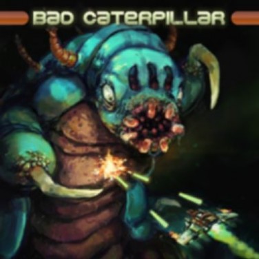 Bad Caterpillar