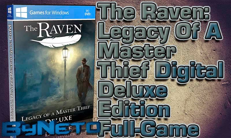 The Raven: Legacy of a Master Thief (Digital Deluxe Edition)