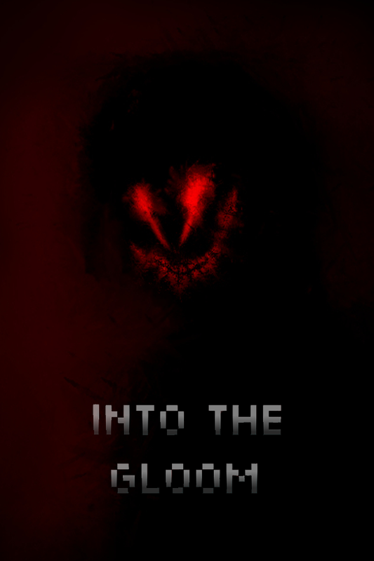 Into The Gloom