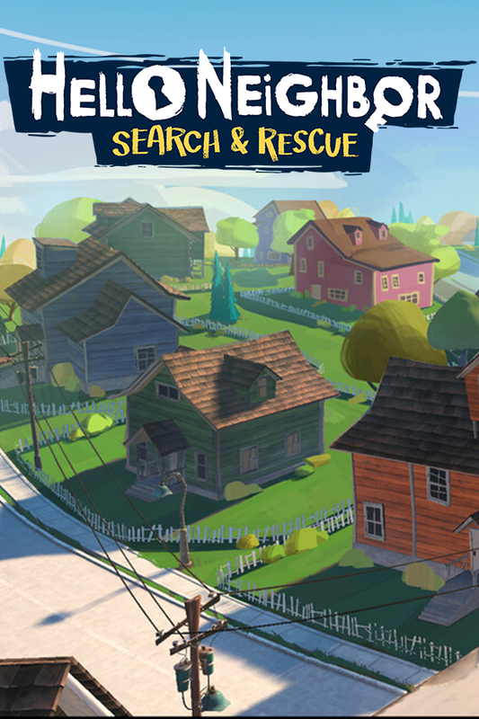 Hello Neighbor VR: Search and Rescue