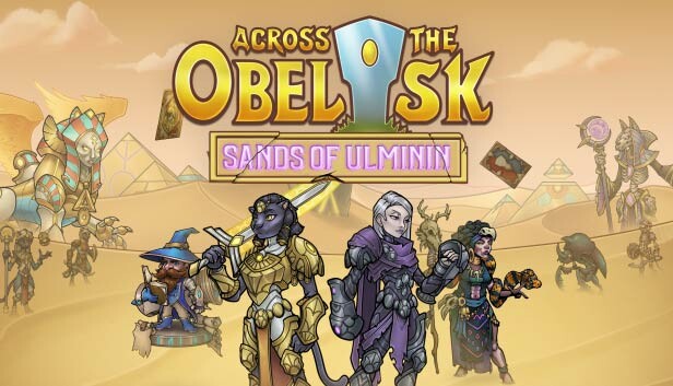 Across The Obelisk: Sands of Ulminin (DLC)