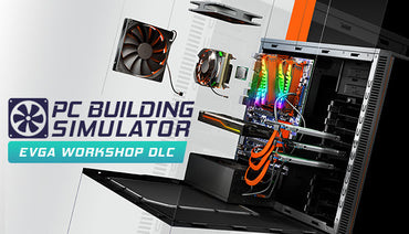 PC Building Simulator - EVGA Workshop (DLC)