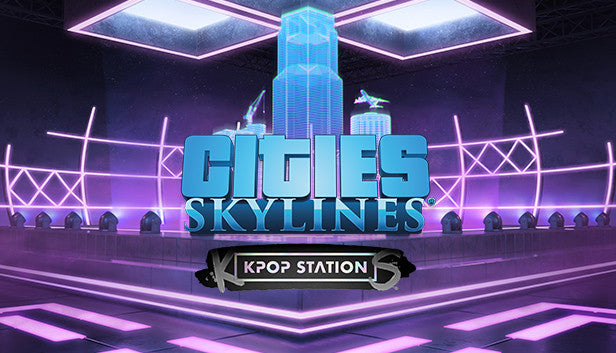 Cities: Skylines - K-pop Station (DLC)