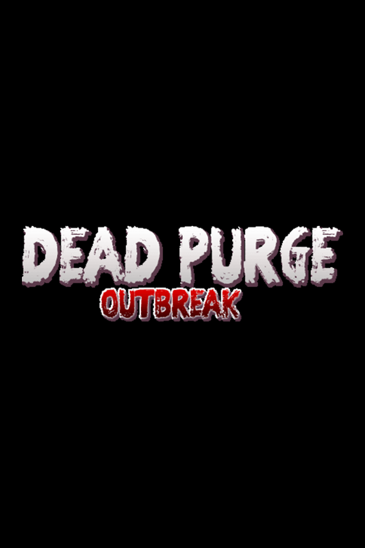 Dead Purge: Outbreak