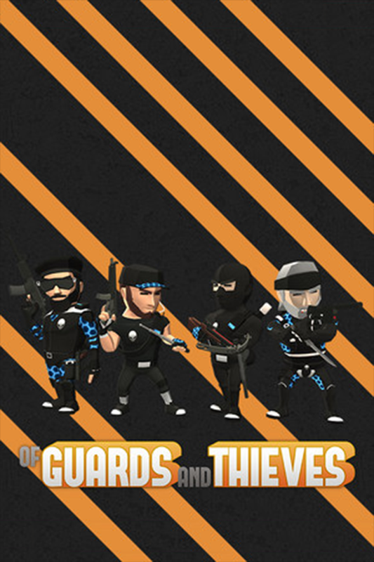 Of Guards And Thieves