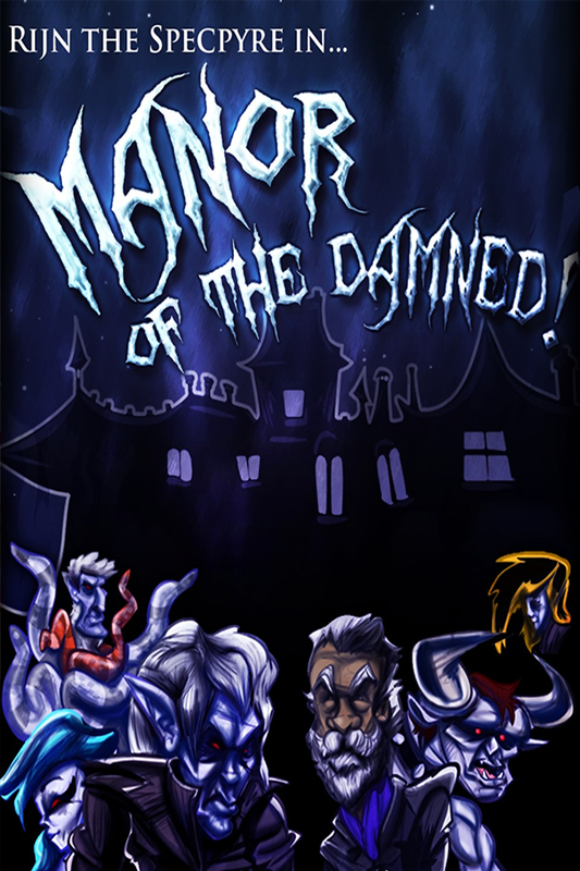 Manor of the Damned!