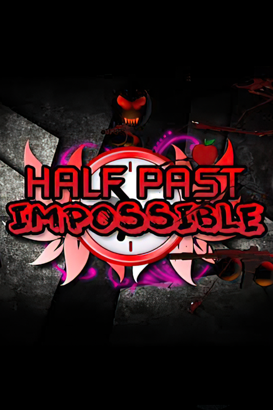 Half Past Impossible