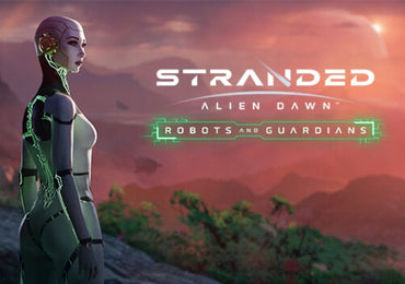 Stranded: Alien Dawn Robots and Guardians (DLC)