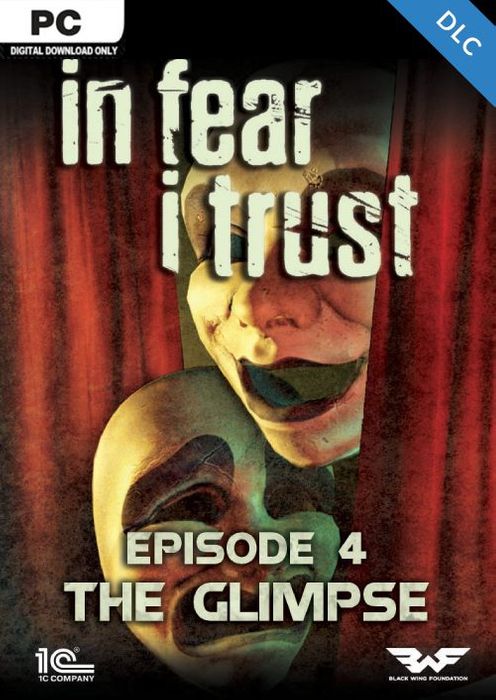 In Fear I Trust - Episode 4: The Glimpse (DLC)