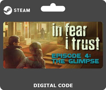 In Fear I Trust - Episode 4: The Glimpse (DLC)