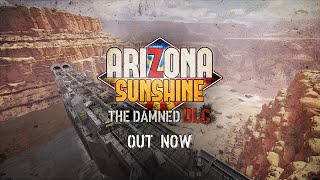 Arizona Sunshine - The Damned DLC