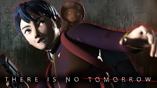 There Is No Tomorrow