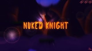 Nuked Knight