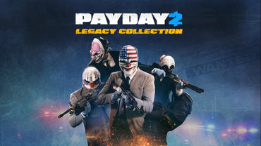 PAYDAY 2: LEGACY COLLECTION