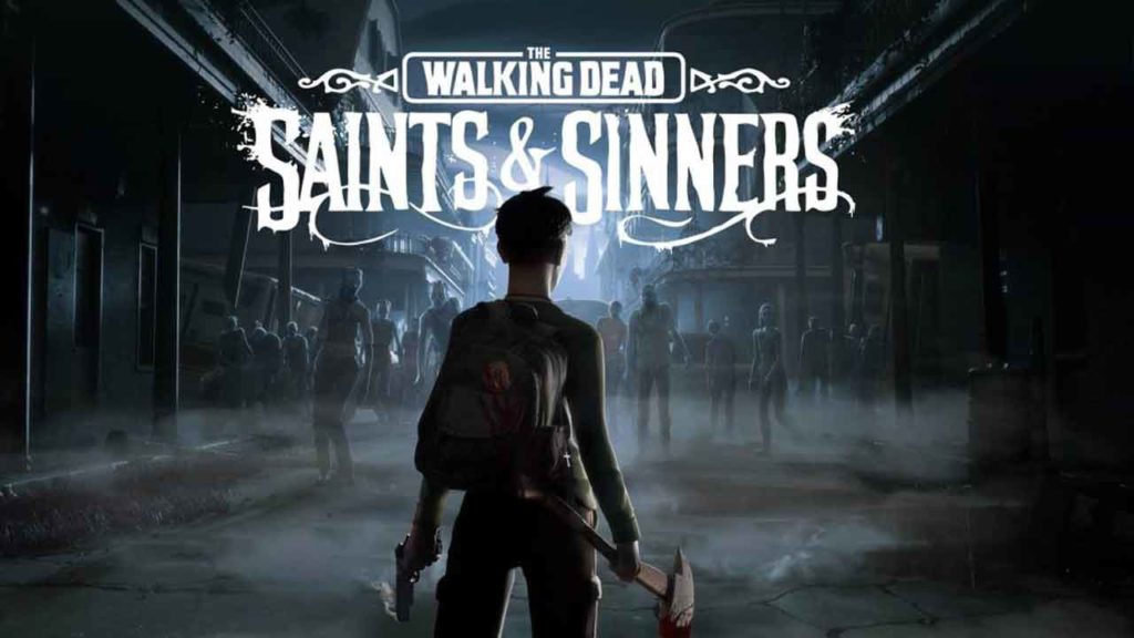 The Walking Dead: Saints and Sinners VR