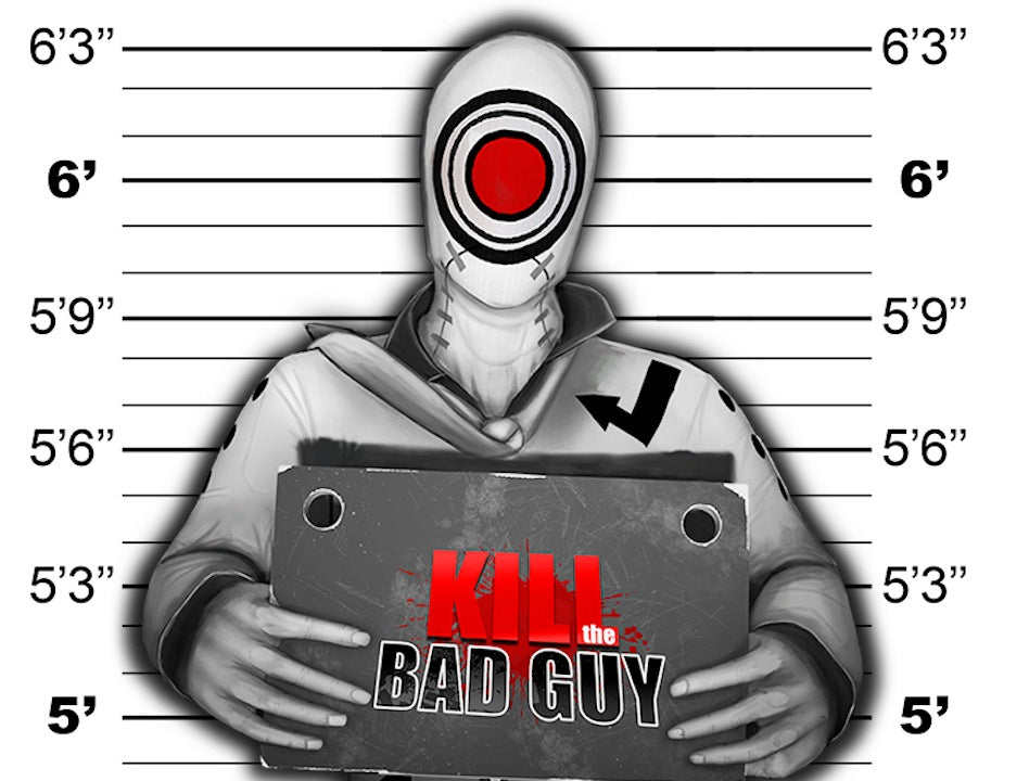 Kill The Bad Guy