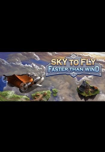 Sky To Fly: Faster Than Wind