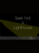 Seek Not a Lighthouse