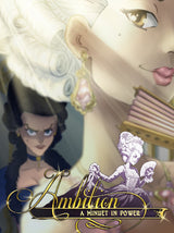 Ambition: A Minuet in Power