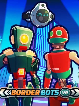 Border Bots VR